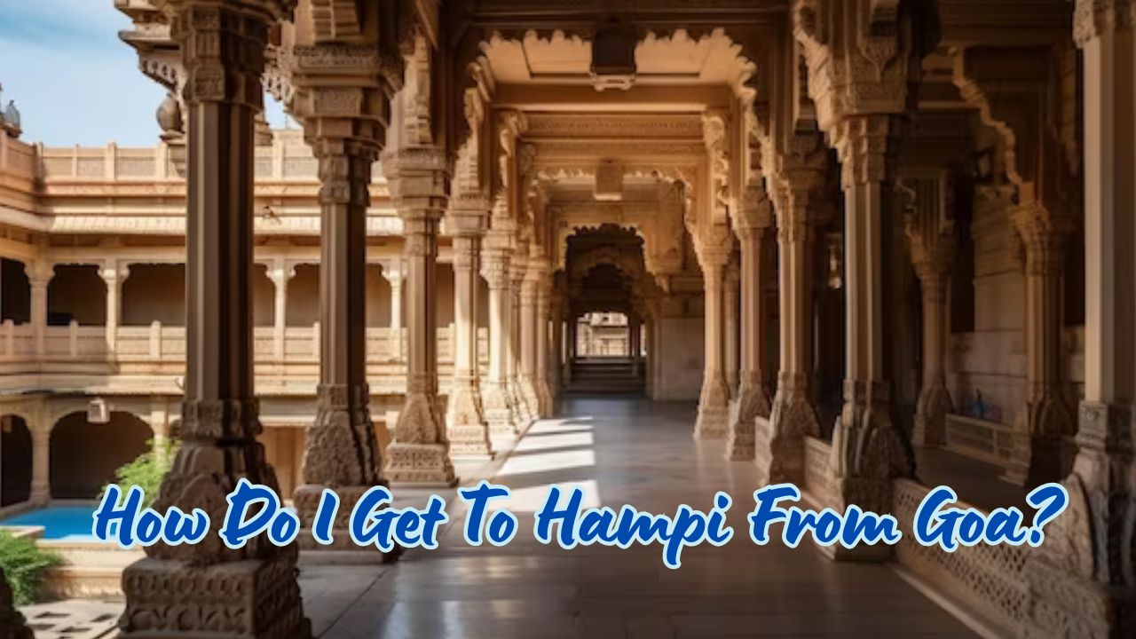 How Do I Get To Hampi From Goa?